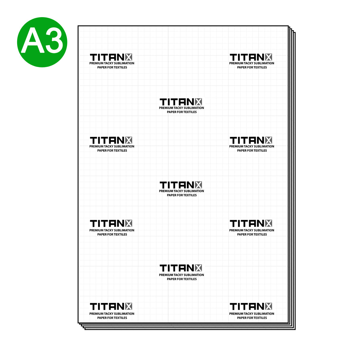 Titan X ® Premium HIGH TACKY Sublimation Paper - A3 (100 Sheets) - Longforte Trading Ltd